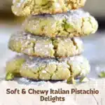 Soft & Chewy Italian Pistachio Delights 3 soft chewy italian pistachio delights 2025 11 08 201415 150x150 1